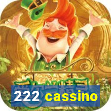 222 cassino